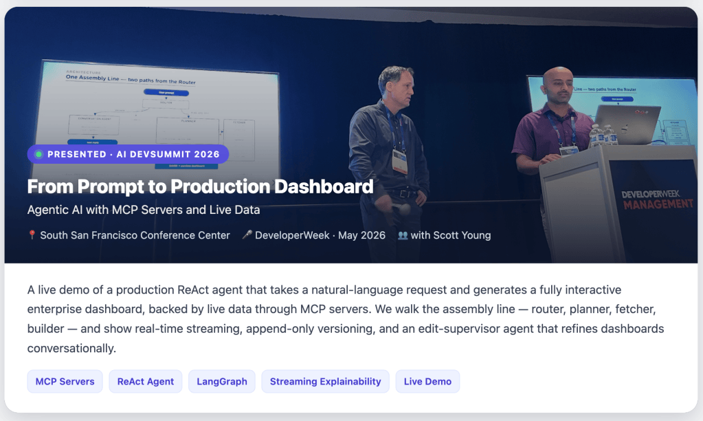 A live demo presentation titled 'From Prompt to Production Dashboard' showcasing Agentic AI using MCP Servers and live data at the South San Francisco Conference Center during DeveloperWeek 2026, featuring Scott Young and a discussion of a ReAct agent generating an enterprise dashboard.